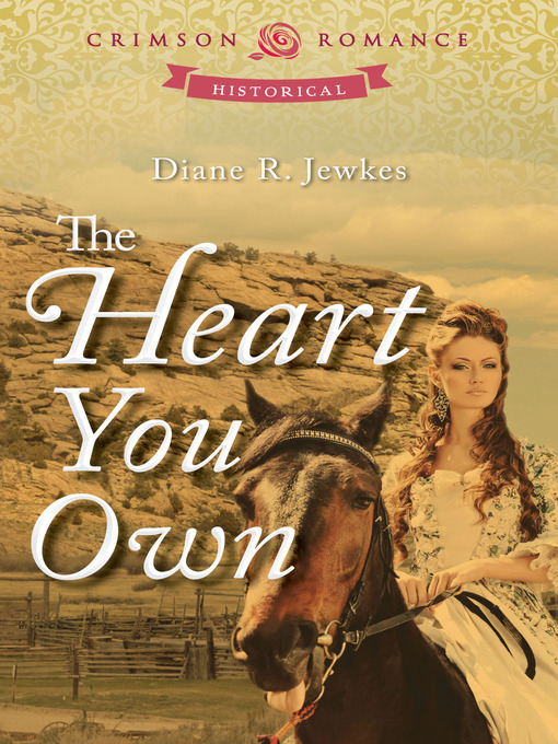 Title details for The Heart You Own by Diane R. Jewkes - Available
